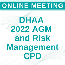 Webinar - DHAA 2022 AGM &amp; Risk Management CPD