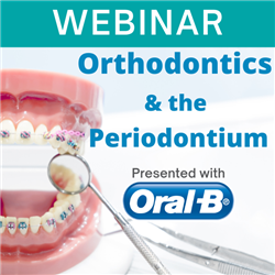 Webinar - Orthodontics &amp; the Periodontium