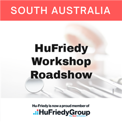 SA - ADOHTA &amp; DHAA Present: HuFriedy Workshop Roadshow
