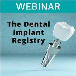 Webinar - The Dental Implant Registry