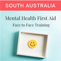 SA - Mental Health First Aid In Person