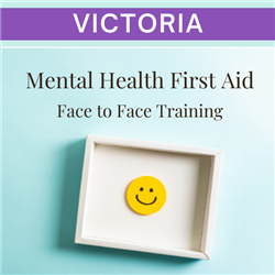 VIC - Mental Health First Aid Training - In Person