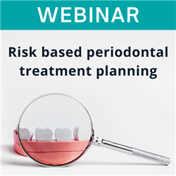 Webinar - Risk based periodontal treatment planning