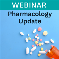Webinar - Pharmacology update for oral health practitioners