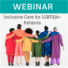 Webinar - Inclusive Care for LGBTIQA+ Patients