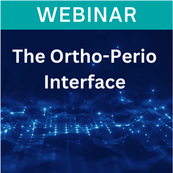Webinar - The Ortho-Perio Interface
